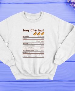 joey chestnut nutrition facts Sweatshirt