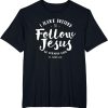 Christian Baptism Follow Jesus T-Shirt SD