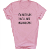 I'm Not Rude T-shirt SD