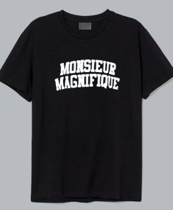 Monsieur Magnifique T-Shirt SD