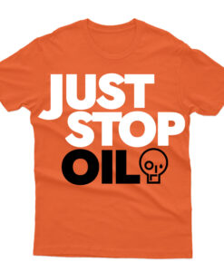 Just Stop Oil Anti Environment Protest Save Earth Activist T Shirt SD