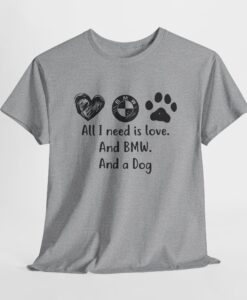 All I Need Is Love And BMW Unisex T-Shirt SD