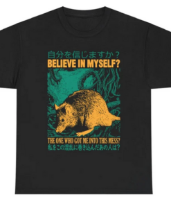 Believe in myself Rat T-Shirt SD