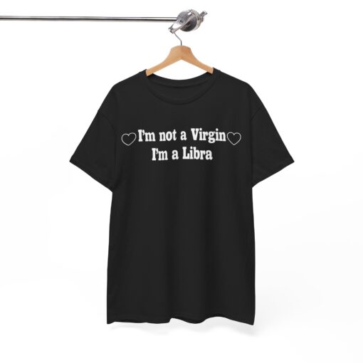 I'm Not A Virgin I'm A Libra T-Shirt SD