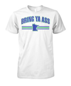 Minnesota Timberwolves Bring Ya Ass T Shirt SD