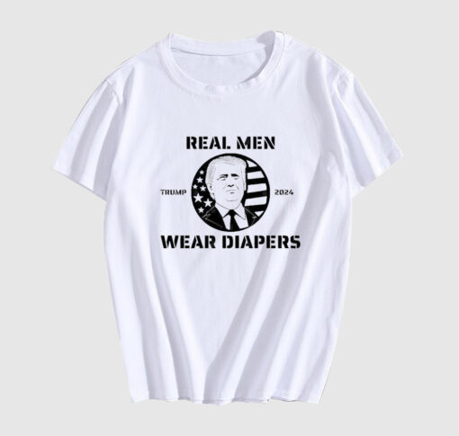 Real Men Wear Diapers Funny Trump 2024 T-shirt SD