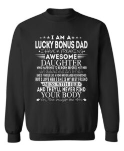 Lucky Bonus Dad From Awesome Daughter Father's Day Sweatshirt SD